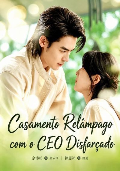 Casamento Relâmpago com o CEO Disfarçado