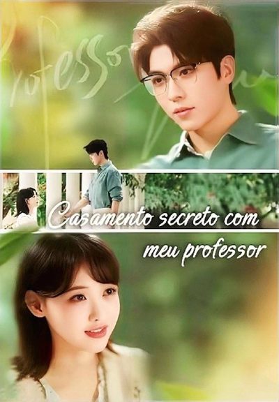 Casamento Secreto com Meu Professor Legendado