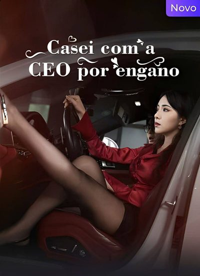 Casei com a CEO por Engano