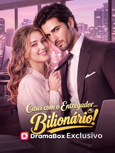 Casei com o Entragador Bilionário -