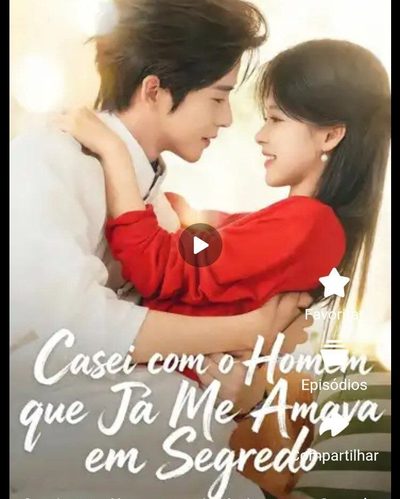 Casei com o Homem que Já Me Amava a Bastante Tempo