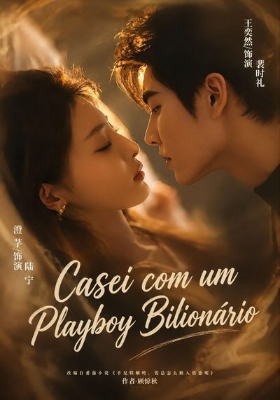 Casei com um Playboy Bilionário