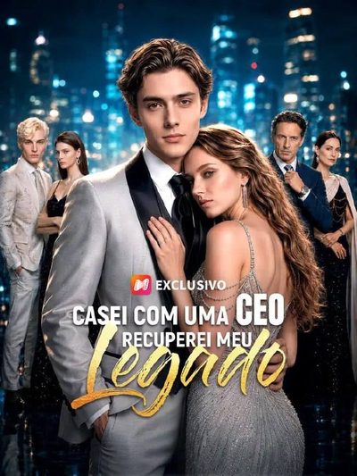 Casei com uma CEO Recuperei Meu Legado