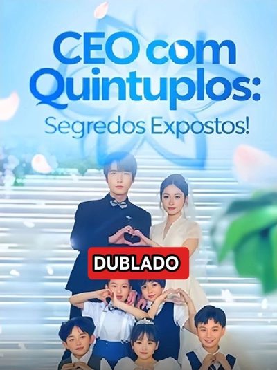 CEO com Quíntuplos: Segredos Expostos Dublado