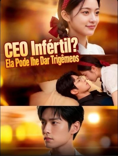 CEO INFÉRTIL ELA PODE LHE DAR TRIGÊMEOS Infertile CEO, She Can Give Him Triplets
