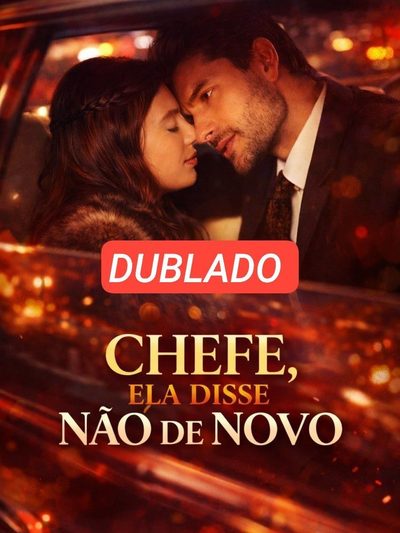 Chefe Ela Disse Não de Novo - Dublado