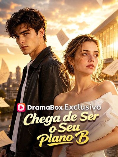 Chega de Ser o Seu Plano B -