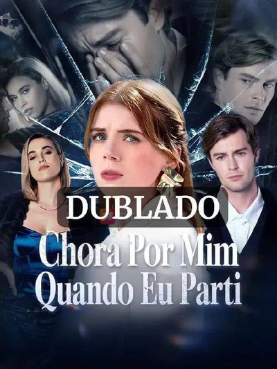 Chora por Mim Quando Eu Parti