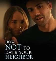 COMO NÃO NAMORAR SEU VIZINHO COMO NÃO NAMORAR O VIZINHO How not to date your neighbor