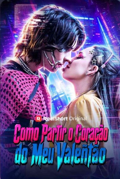 Como Partir o Coração do Meu Valentão