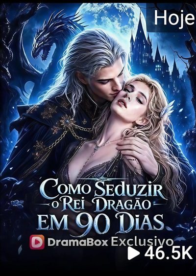 Como Seduzir o Rei Dragão em 90 Dias