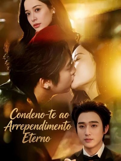 Condeno-te ao Arrependimento Eterno