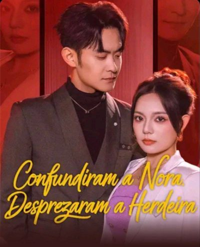 Confundiram a Nora, Desprezaram a Herdeira