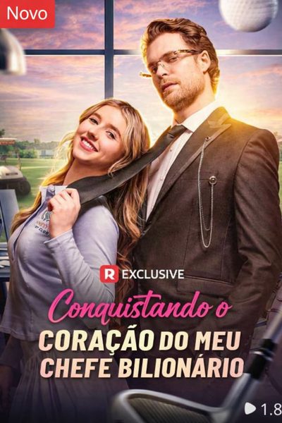 Conquistando o Coração do Meu Chefe Bilionário