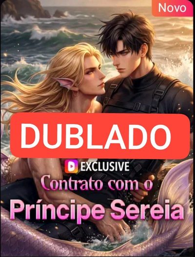 Contrato com o príncipe sereia DUBLADO