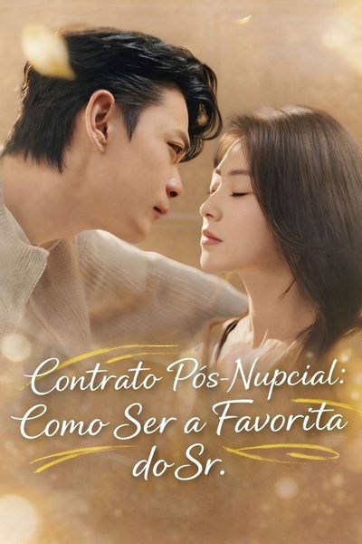Contrato Pós-nupcial: Como Ser a Favorita do Sr.