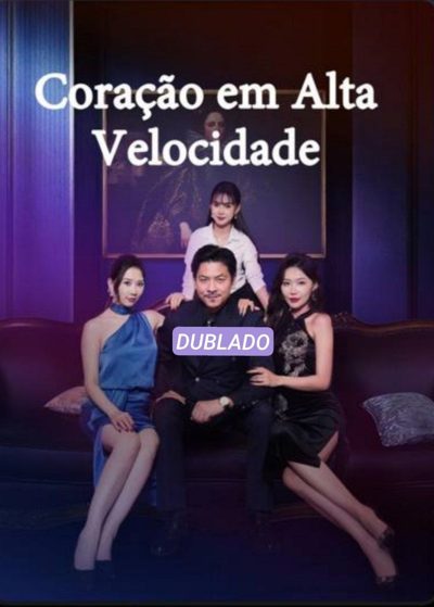 Coração em Alta Velocidade Dublado