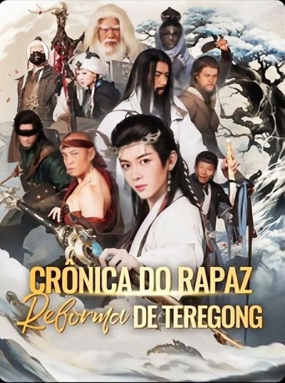 Crônica do Rapaz Reforma de Teregong