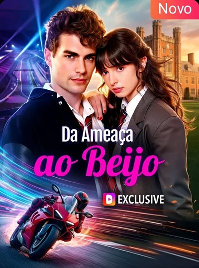 Da Ameaça ao Beijo