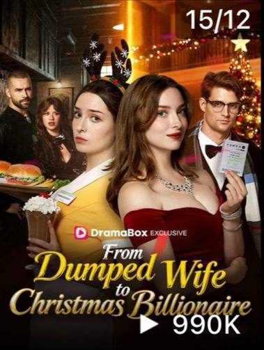 DE ESPOSA ABANDONADA A BILIONÁRIA DO NATAL From Dumped Wife to Christmas Billionaire
