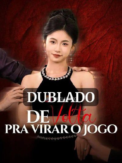 De Volta Pra Virar o Jogo Dublado