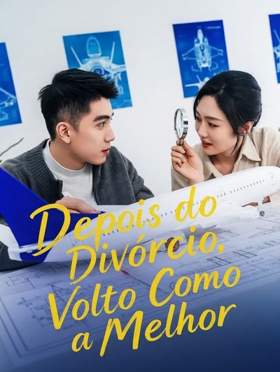Depois do Divórcio, Volto Como a Melhor