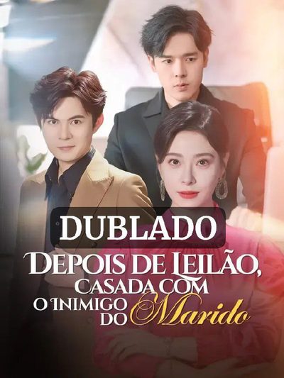 Depois do Leilão Casada com o Inimigo do Marido 🫰🏼