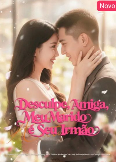 Desculpe, Amiga, Meu Marido É Seu Irmão