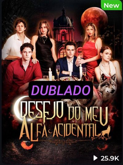 Desejo do Meu Alfa Acidental (dublado)