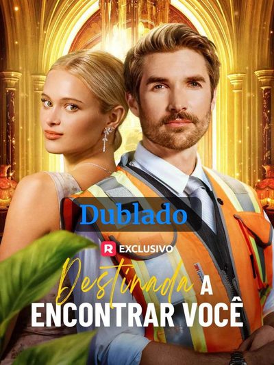 🦋 | Destinada a Encontrar Você 🇧🇷 Dublado Pt