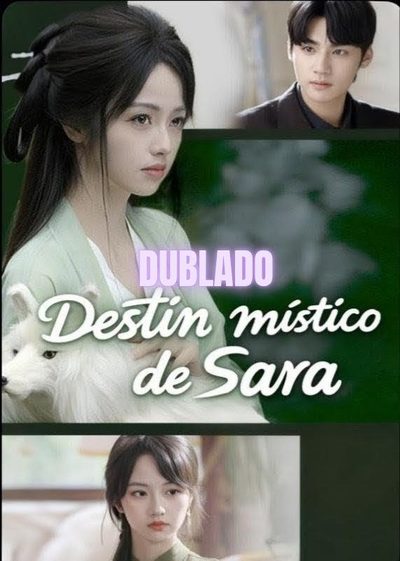Destino Místico de Sara Dublado