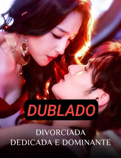 Divorciada Dedicada e Dominante