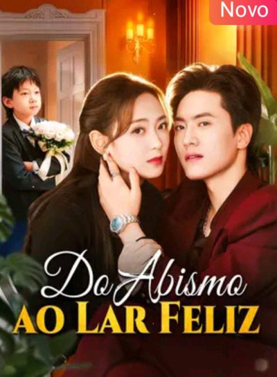 Do Abismo ao Lar Feliz