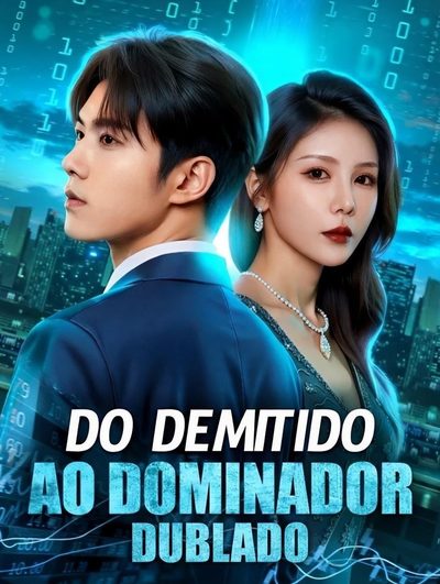 Do Demitido ao Dominador - Dublado