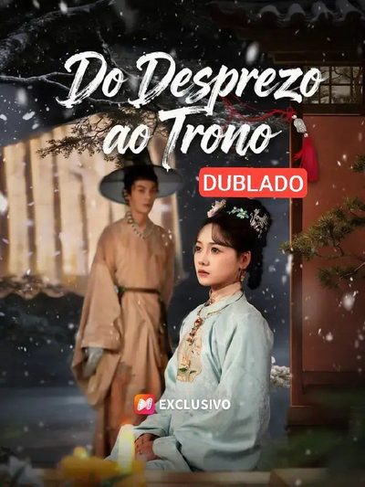 Do Desprezo ao Trono Dublado