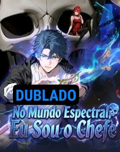 Do Mundo Espectral, Eu Sou o Chefe