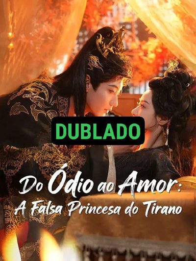 Do Ódio ao Amor: a Falsa Dublado