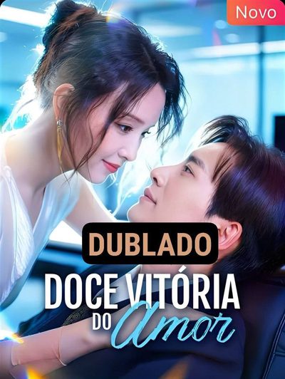 Doce Vitória do Amor Dublado