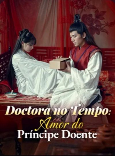 Doctora no Tempo: Amor do Príncipe Doente