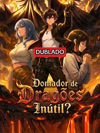 Domador de Dragões Inútil? Dublado