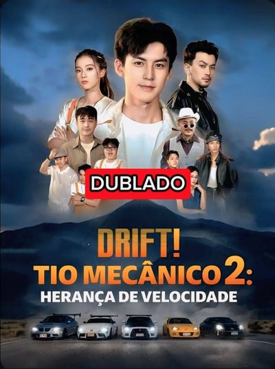 Drift! Tio Mecânico 2: Herança de Velocidade (dublado)