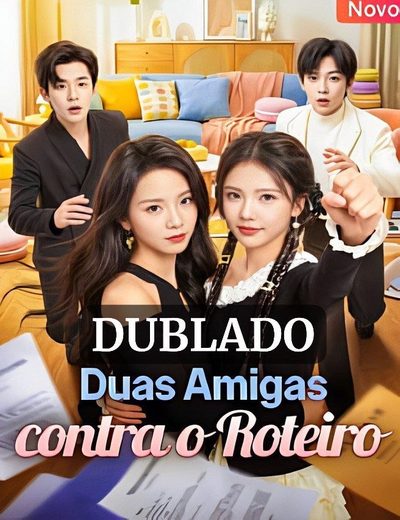 Duas Amigas Contra o Roteiro - Dublado