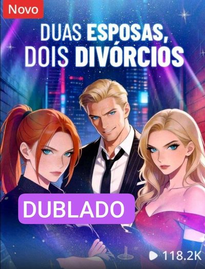 Duas Esposas, Dois Divórcios Dublado