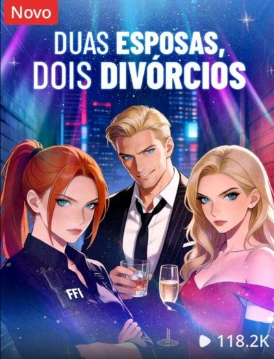 Duas Esposas, Dois Divórcios