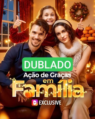 🌸 [ DUBLADO ] Ação de Graças em Família