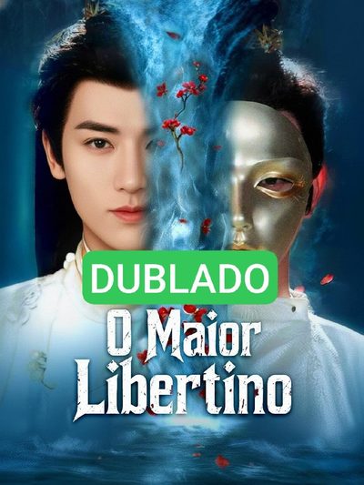 🌸 [ DUBLADO ] O Maior Libertino