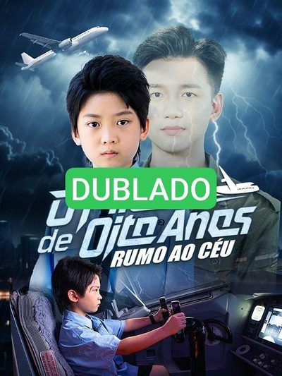 🌸 [ DUBLADO ] Piloto de Oito Anos: Rumo ao Céu