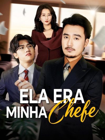 Ela Era Minha Chefe