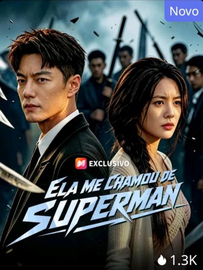 Ela Me Chamou de Superman