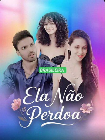 Ela Não Perdoa 🇧🇷 Brasileira